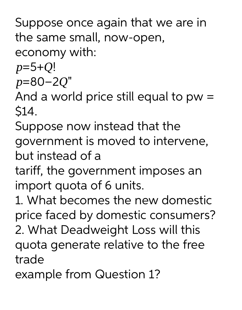 Suppose once again that we are in the same small, nowopen,