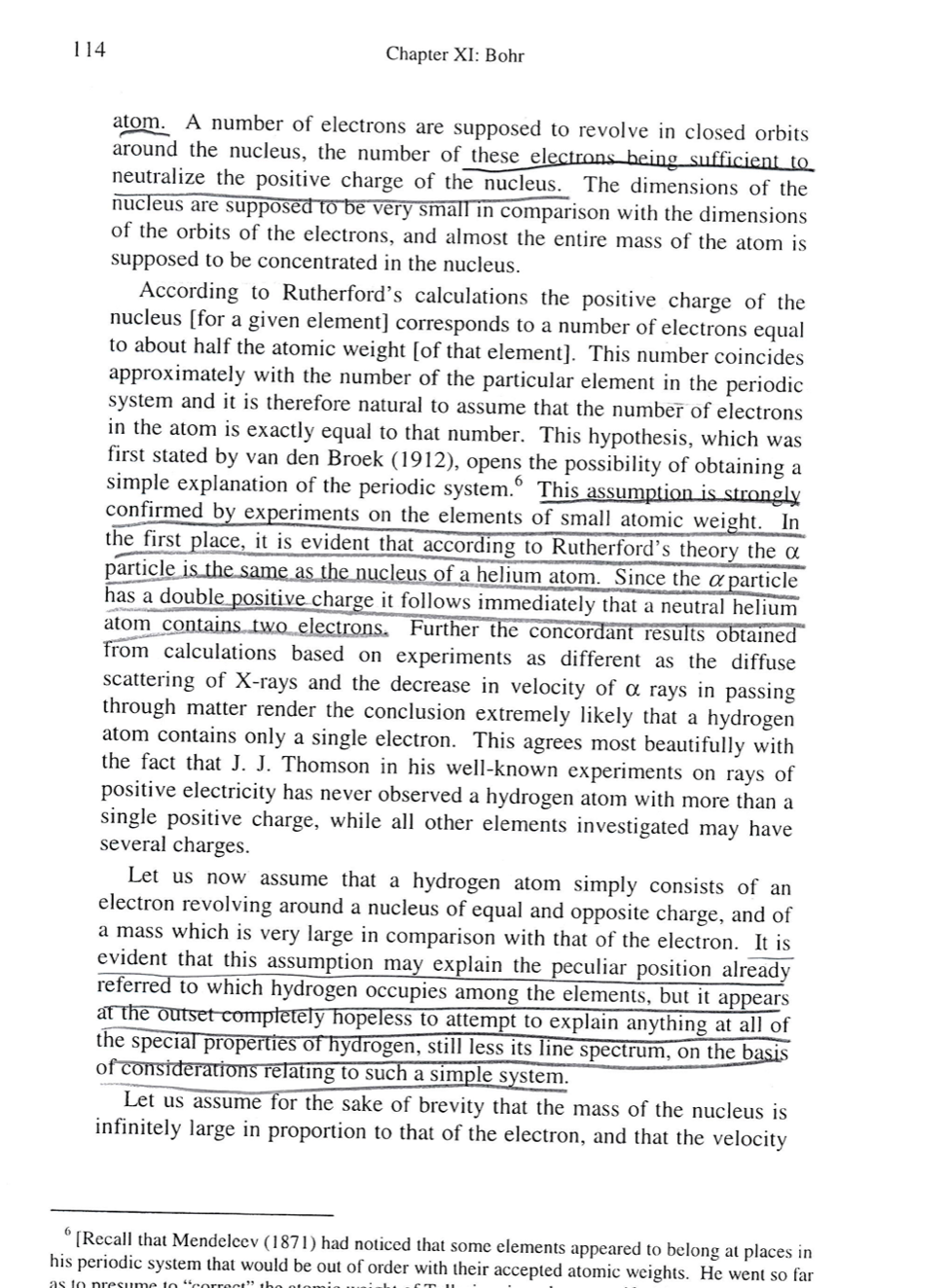 becomes particularly apparent is the hydrogen line spectrum. The spectrum of hydrogen