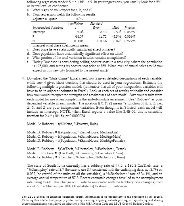 following regression model: S = a + bP + cN. In