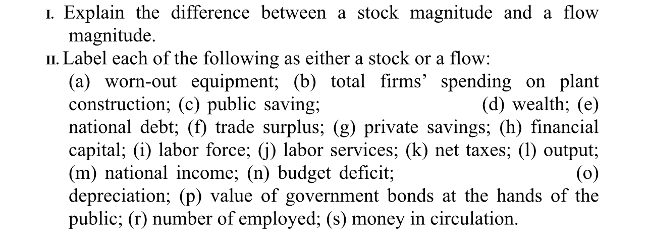 1. Explain the difference between a stock magnitude and a ow