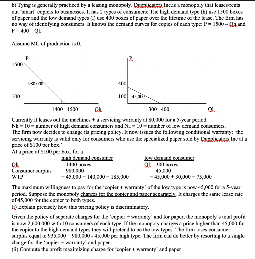 just answer (ii) only!!! b) Tying is generally practiced by a leasing
