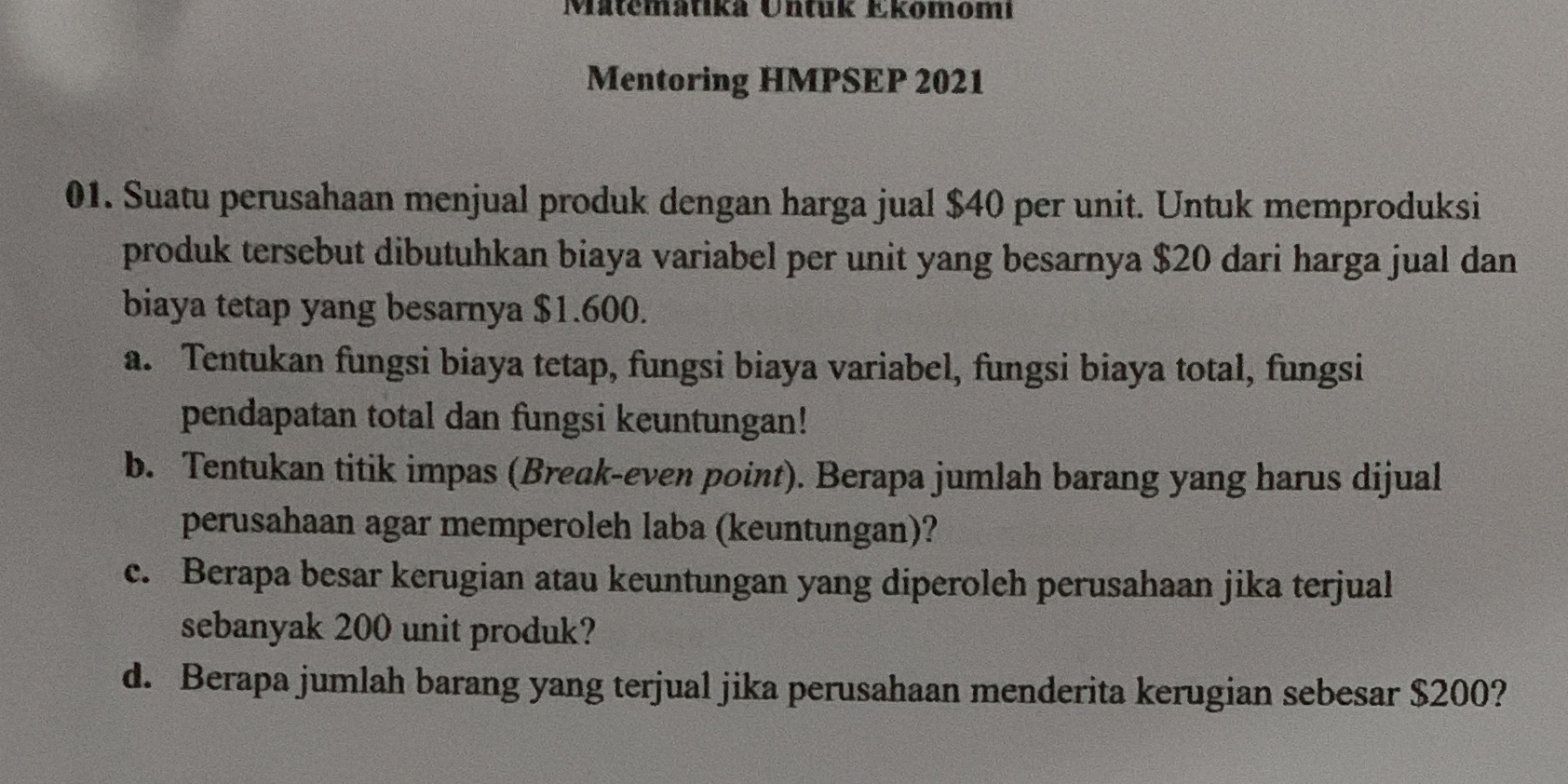 unruK EKomonu Mentoring HMPSEP 2021 01. Suatu perusahaan menjual produk dengan harga