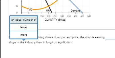 a monopolistically competitivemarket Fantastique Bikes is a company that manufactures bikes in