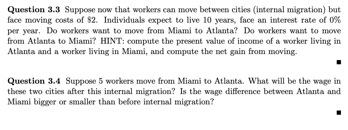 Question 3.3 Suppose now that workers can move between cities (internal