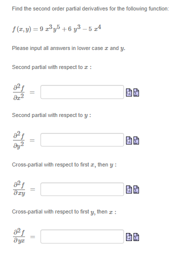  Find the second order partial derivatives for the following function: f(x,y)