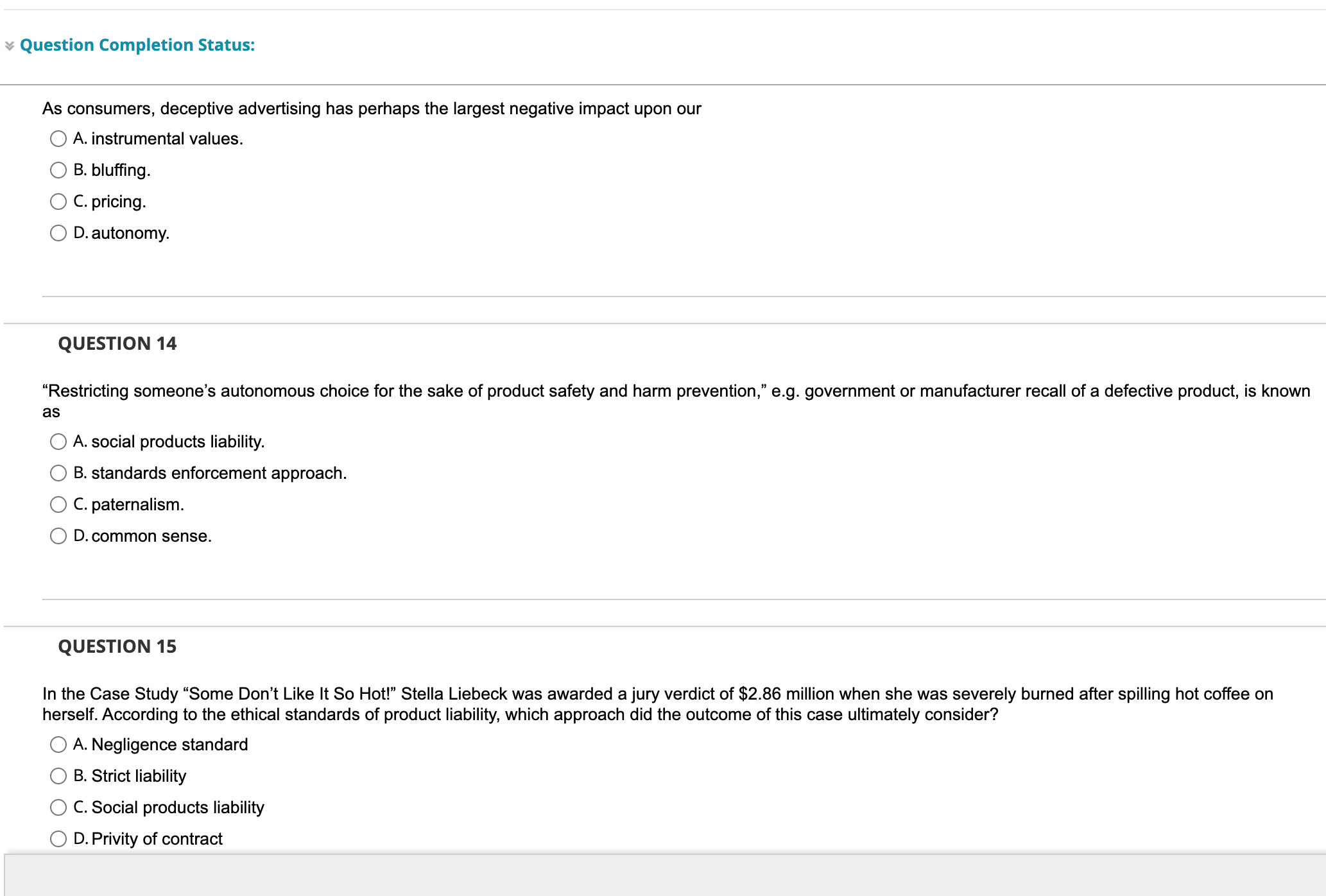  Question Completion Status: As consumers, deceptive advertising has perhaps the largest