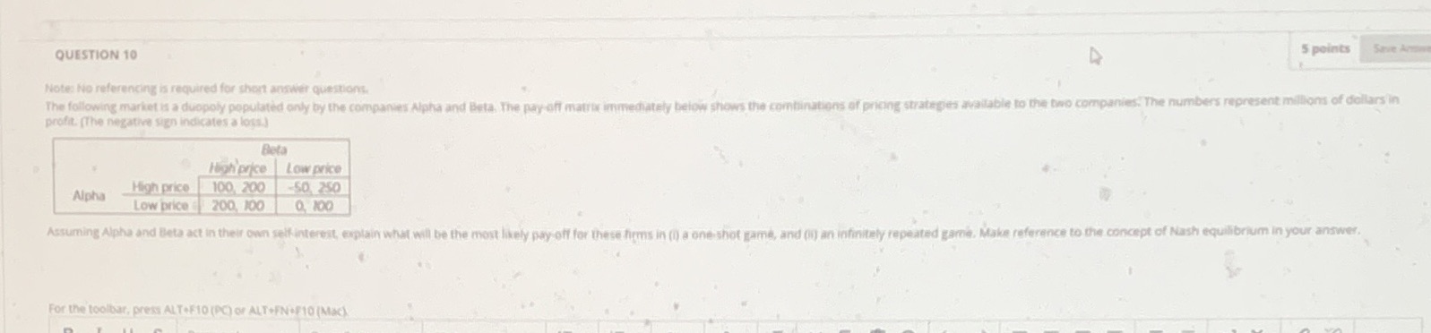 5 points Save Are QUESTION 10 A Note: No referencing is