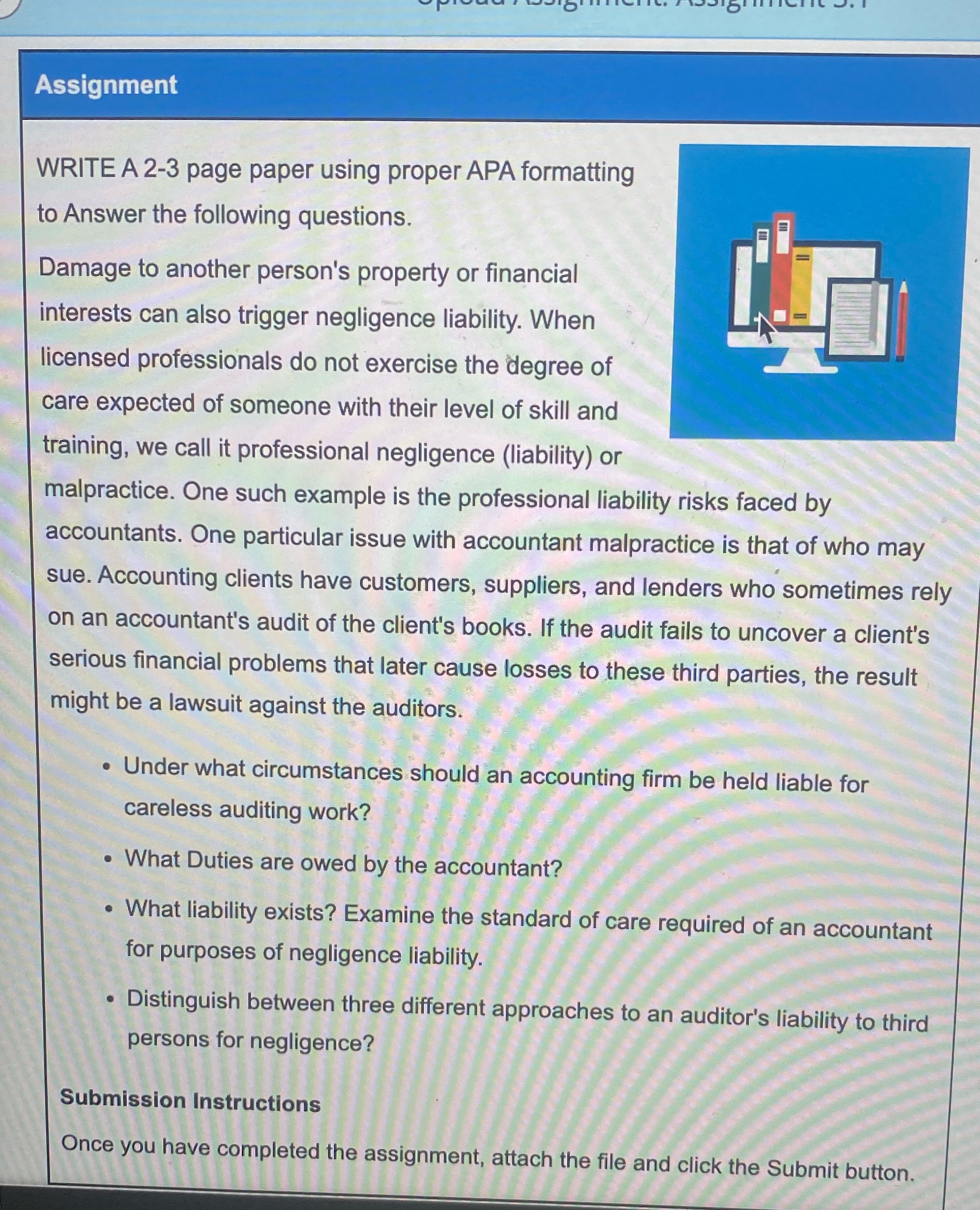  Assignment WRITE A 2-3 page paper using proper APA formatting to