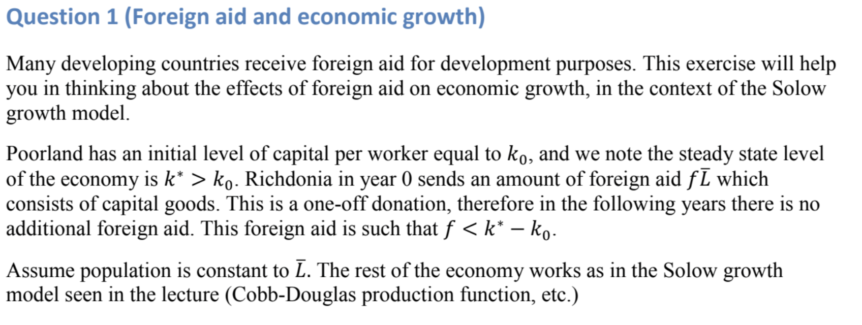 Question 1 (Foreign aid and economic growth) Many developing countries receive