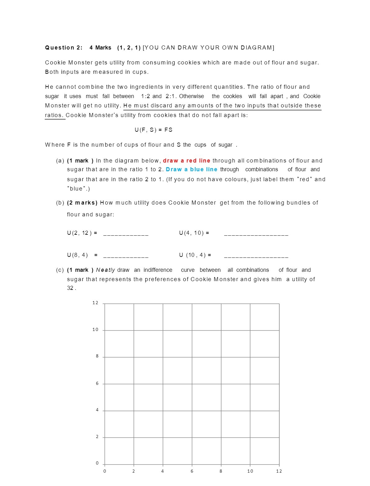  Question 2: 4 Marks (1, 2, 1) [YOU CAN DRAW YOUR