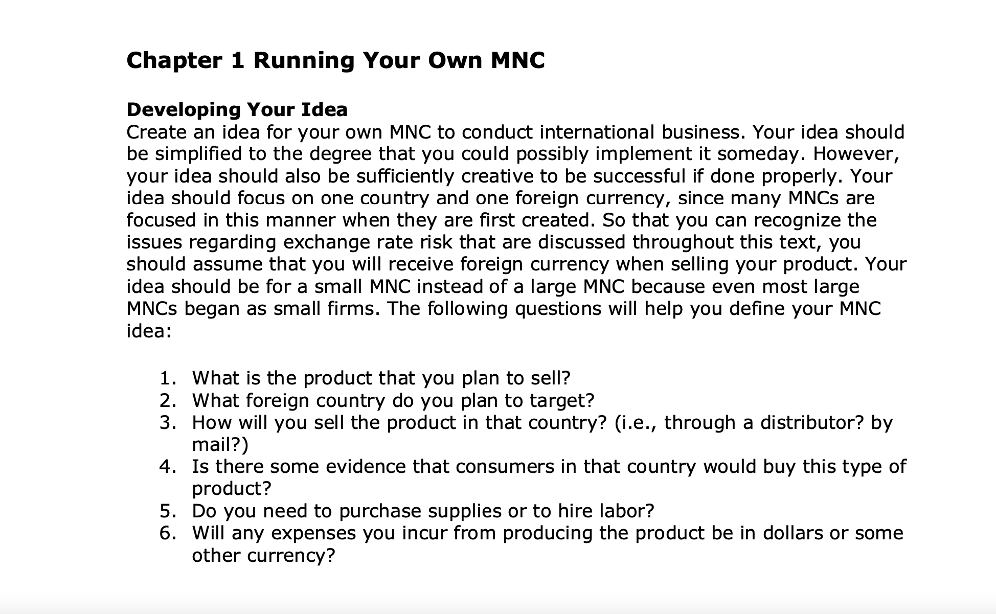  Chapter 1 Running Your Own MNC Developing Your Idea Create an