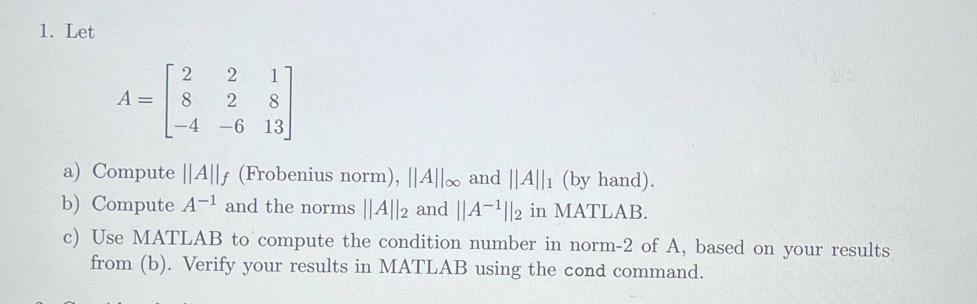  1. Let 2 N A = 8 2 8 4 -6