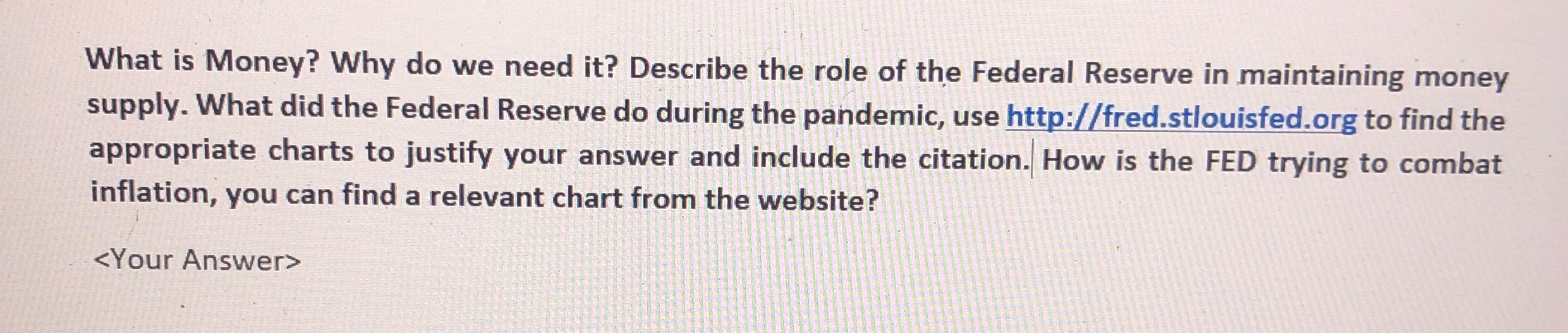  What is Money? Why do we need it? Describe the role