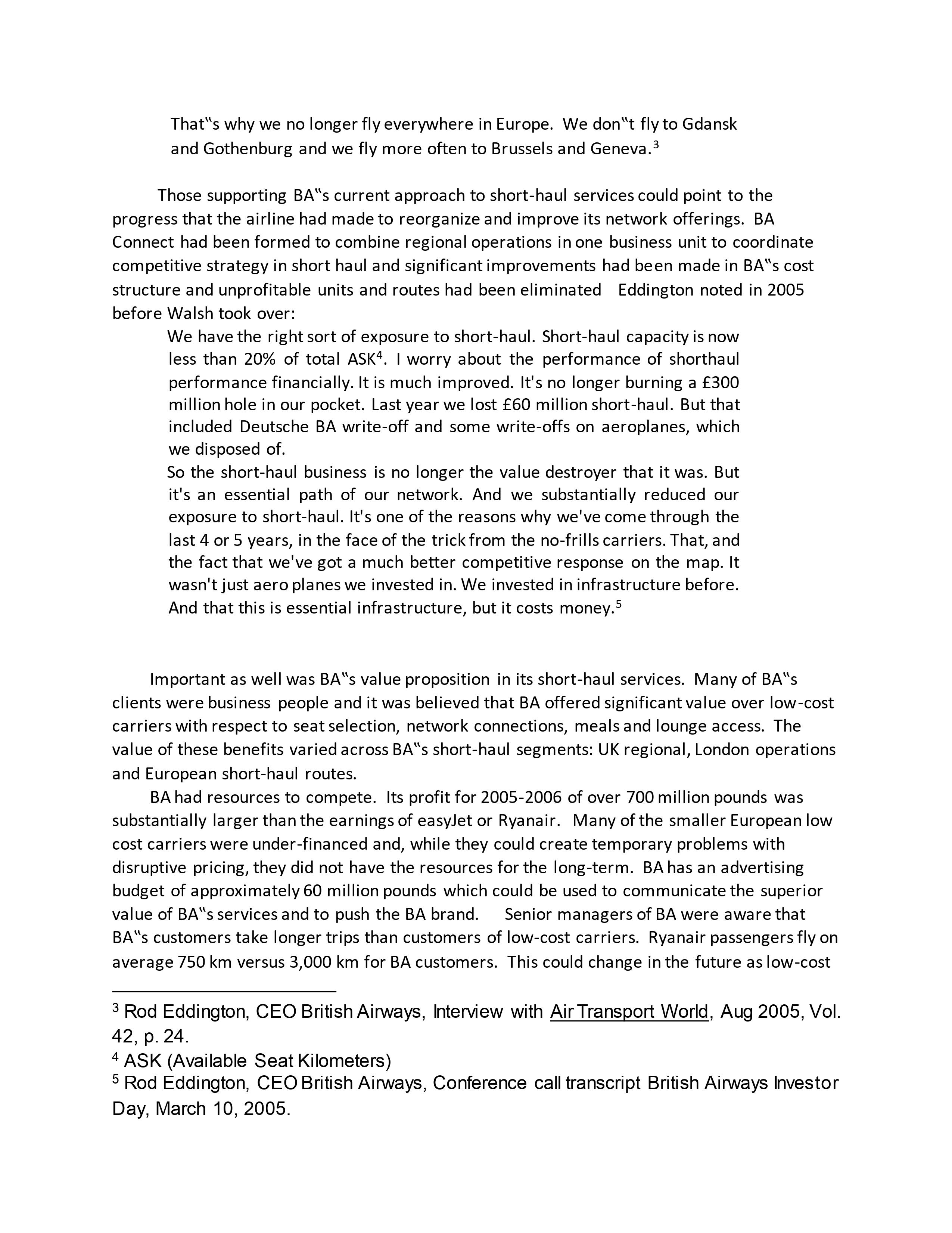 Walsh, the recently appointed CEO of British Airways plc (BA) and his