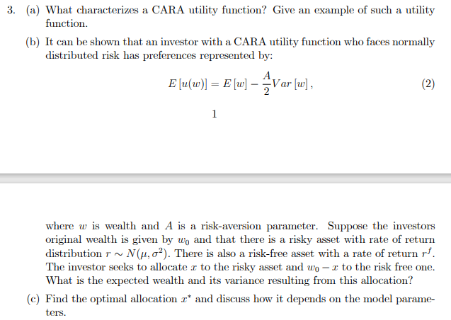  3. (a) What characterizes a CARA utility function? Give an example