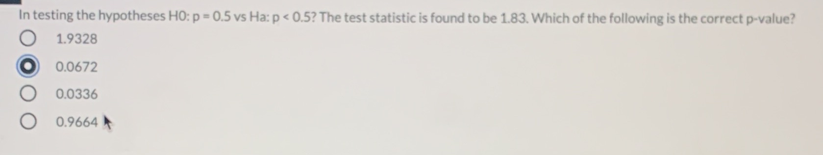 In testing the hypotheses HO: p = 0.5 vs Ha: p <