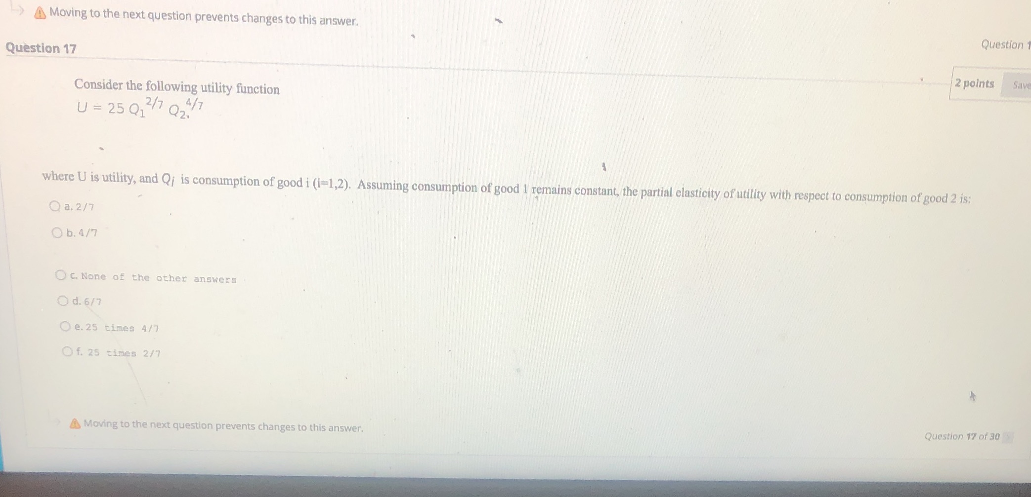 >Moving to the next question prevents changes to this answer. Question