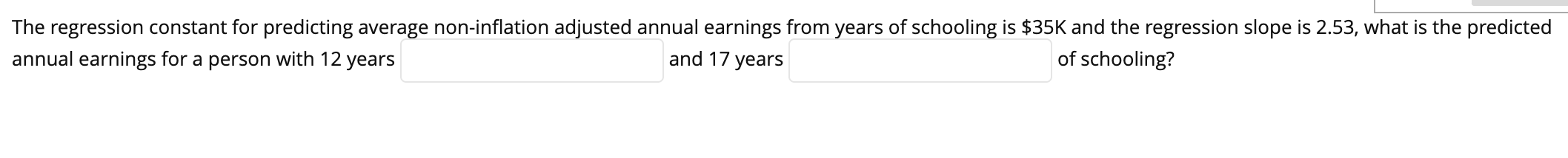 l The regression constant for predicting average non-inflation adjusted annual earnings