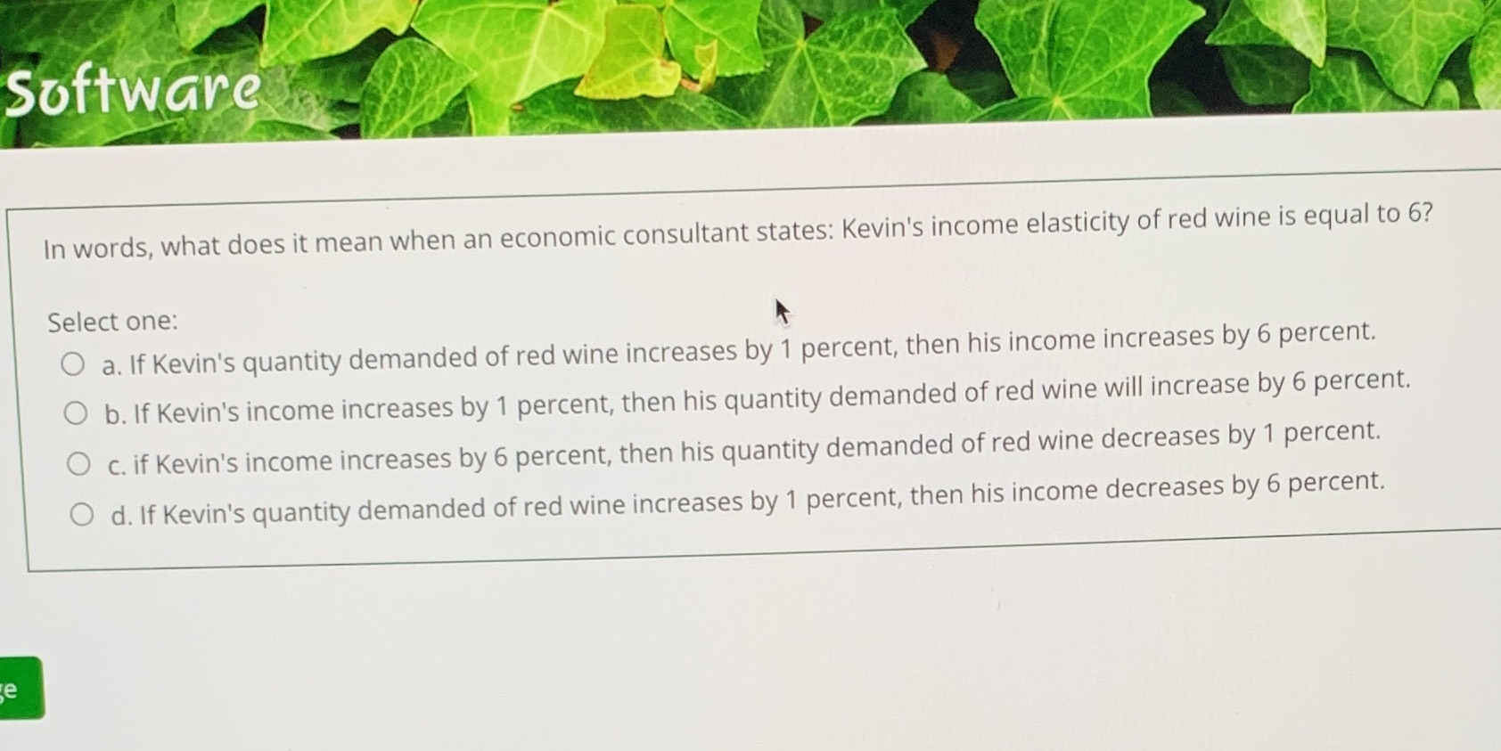  In words. what does it mean when an economic consultant states: