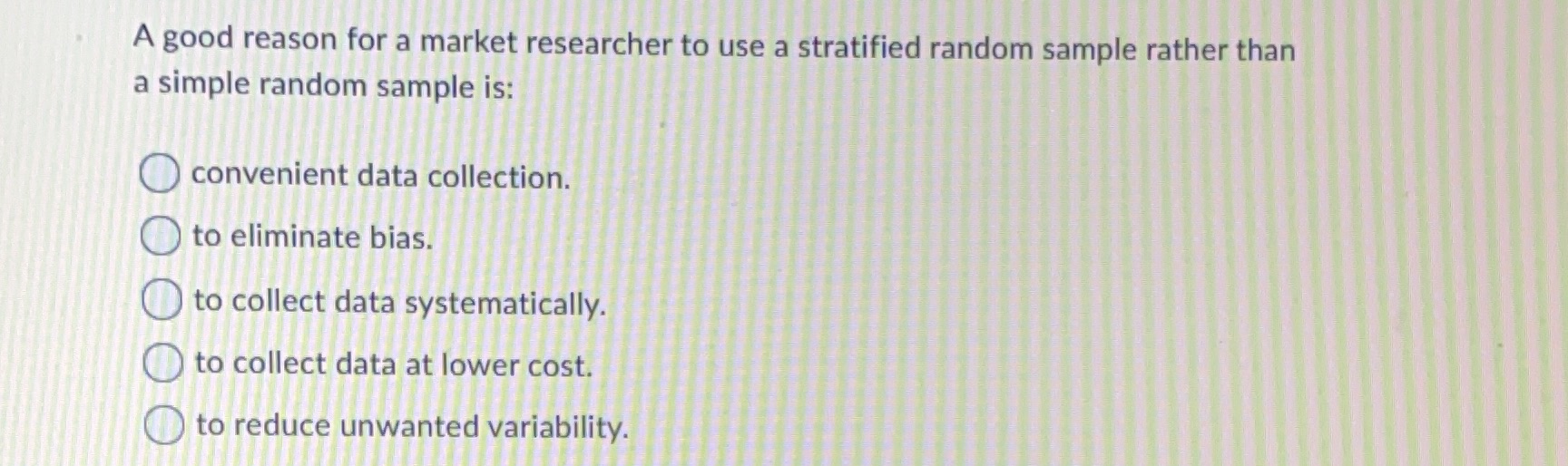 What is the correct option? Statistics A good reason for a market