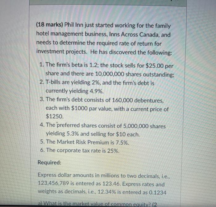  (18 marks) Phil Inn just started working for the family hotel