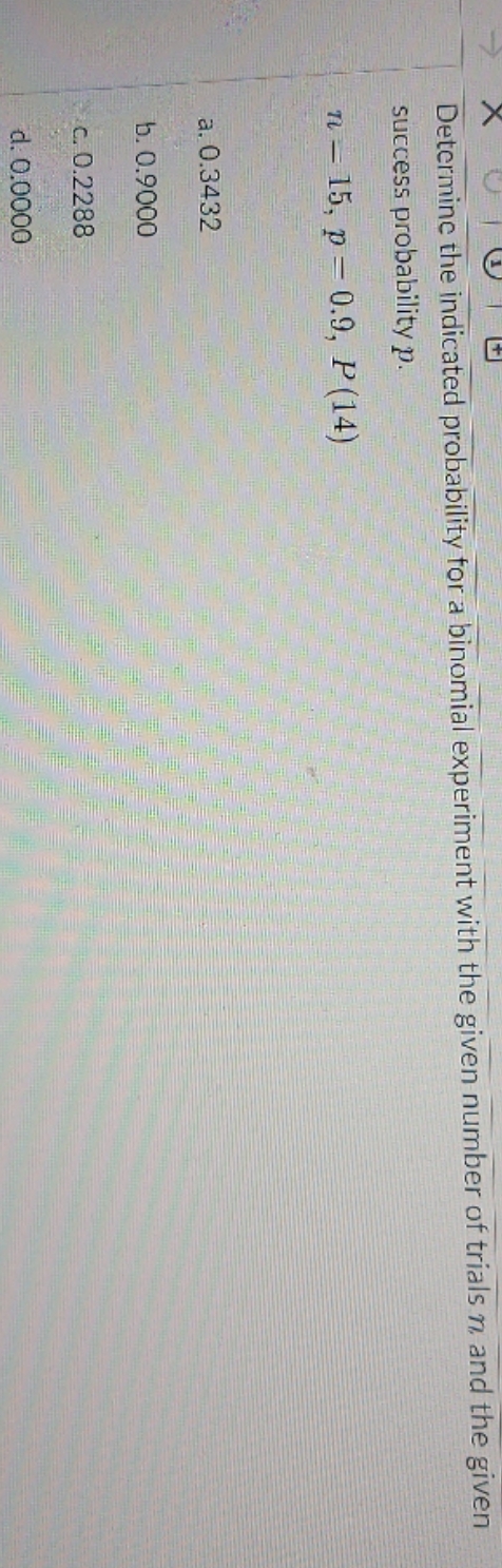 29 thank you Determine the indicated probability for a binomial experiment with
