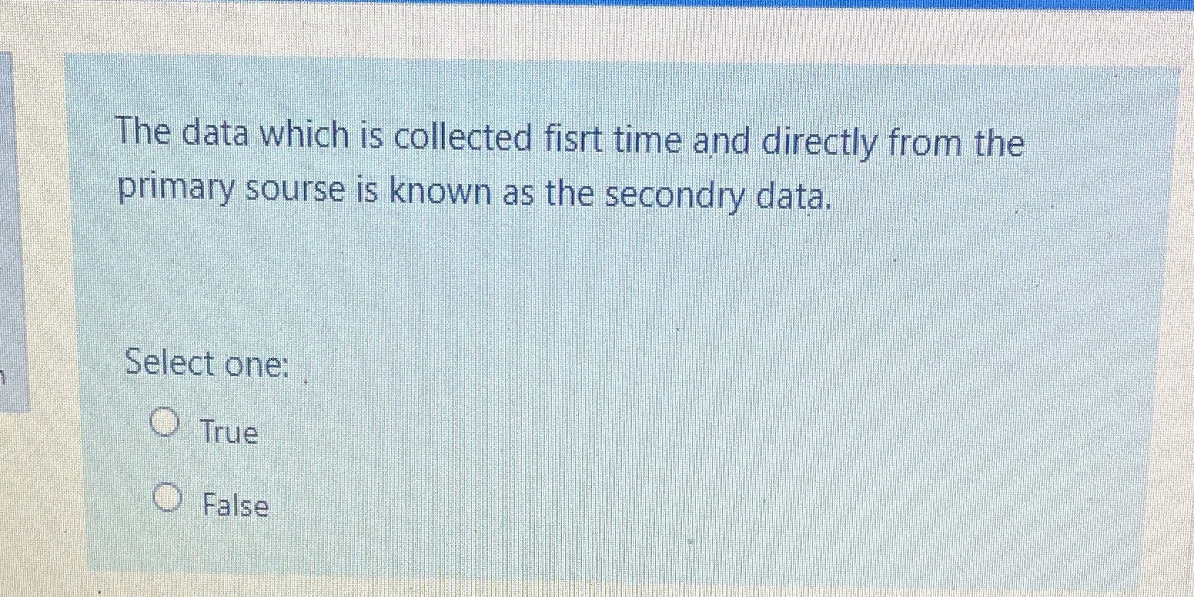 4 The data which is collected fist time and directly from the