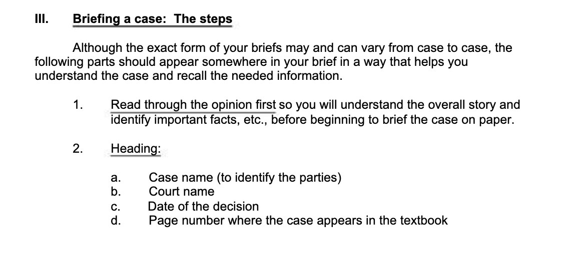 Ill. Brieng a case: The steps Although the exact form of