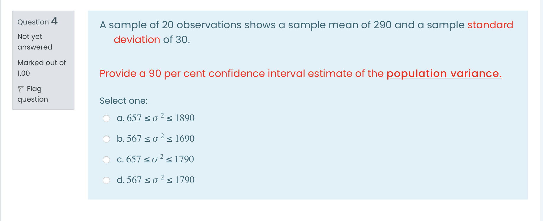  Question 4 A sample of 20 observations shows a sample mean