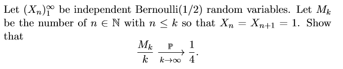 Let (Xn )100 be independent Bernoulli(1/2) random variables. Let Mk be the