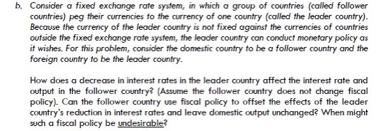 Question attached in the photo b. Consider a fixed exchange rate system,