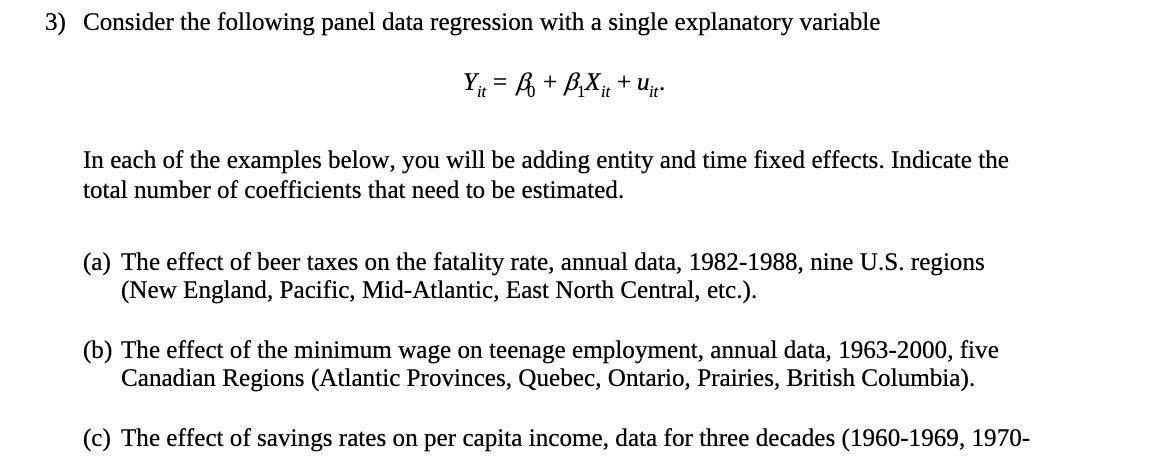 3) Consider the following panel data regression with a single explanatory
