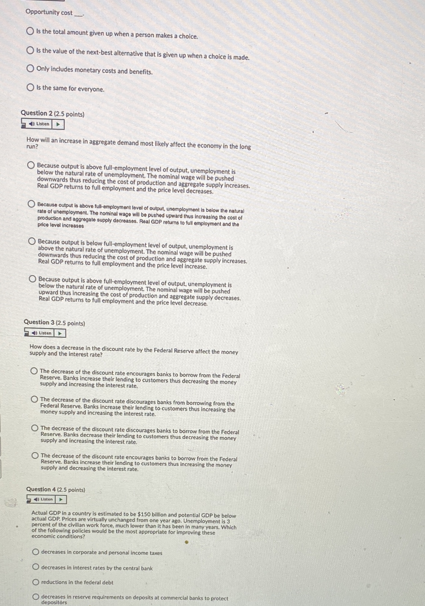 Opportunity cost_ Is the total amount given up when a person