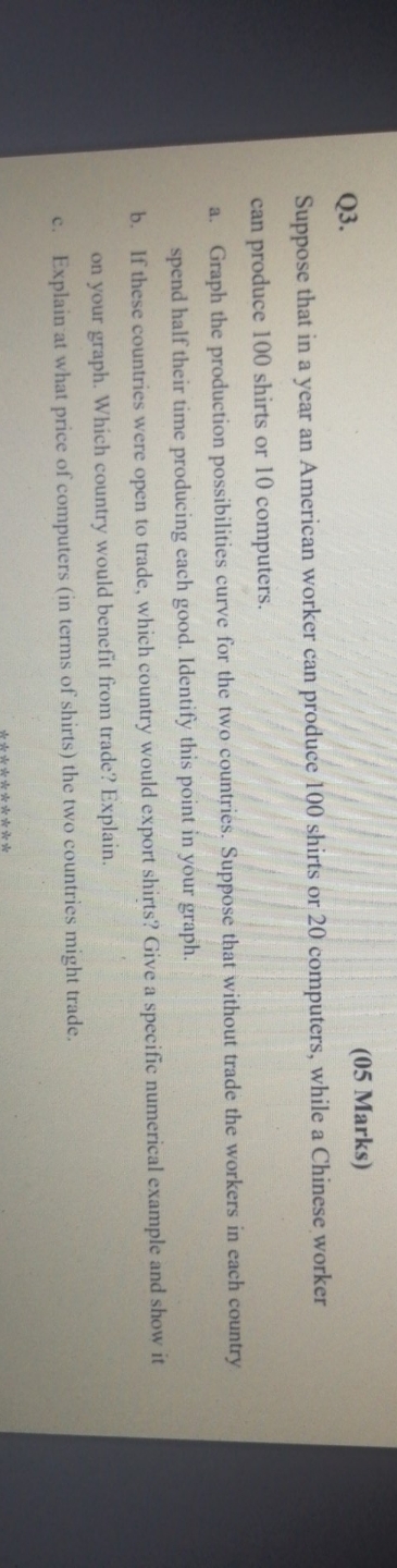 please solve (05 Marks) Suppose that in a year an American worker