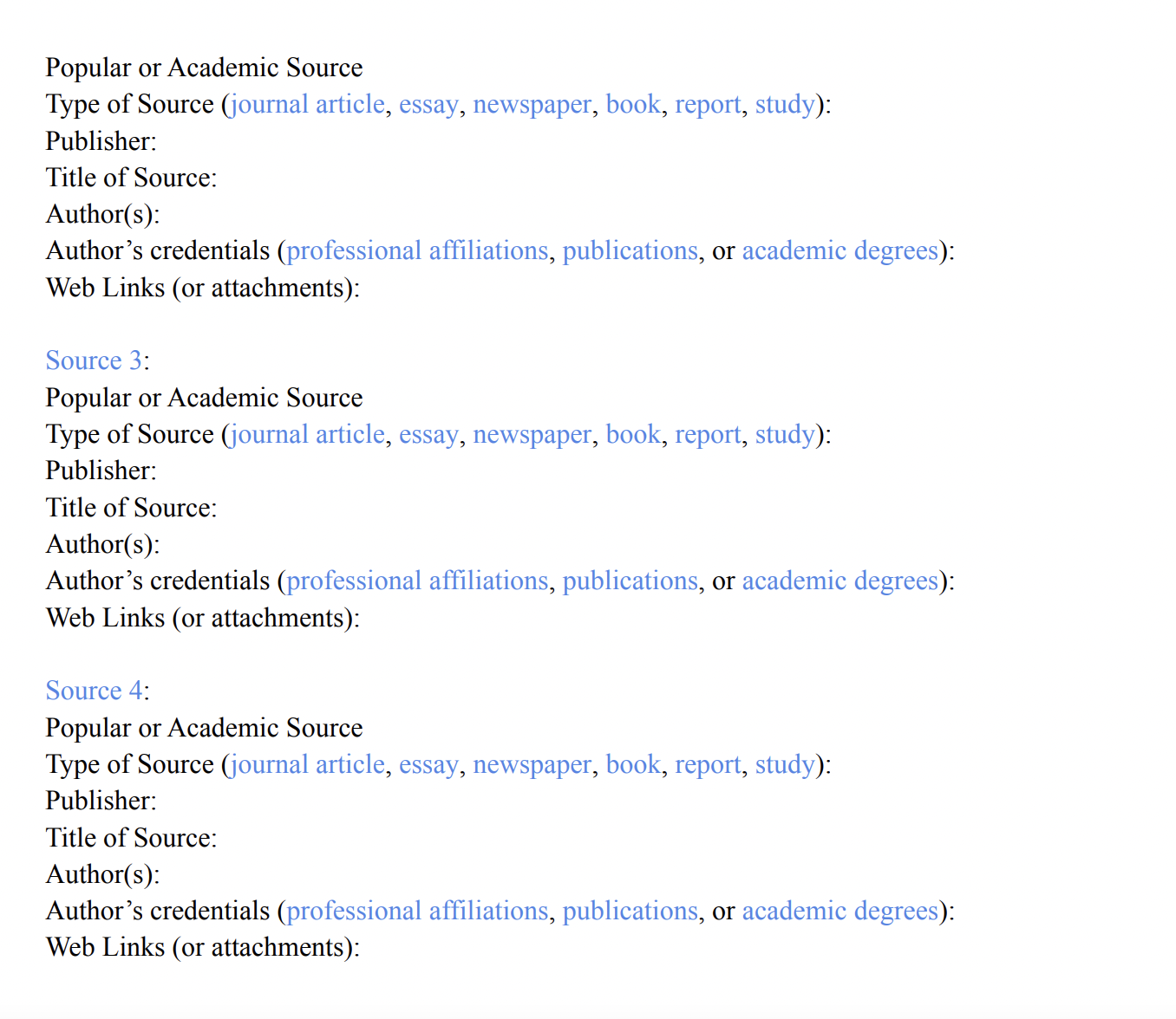 information requested below for each of the 4sources you need for yourargumentative