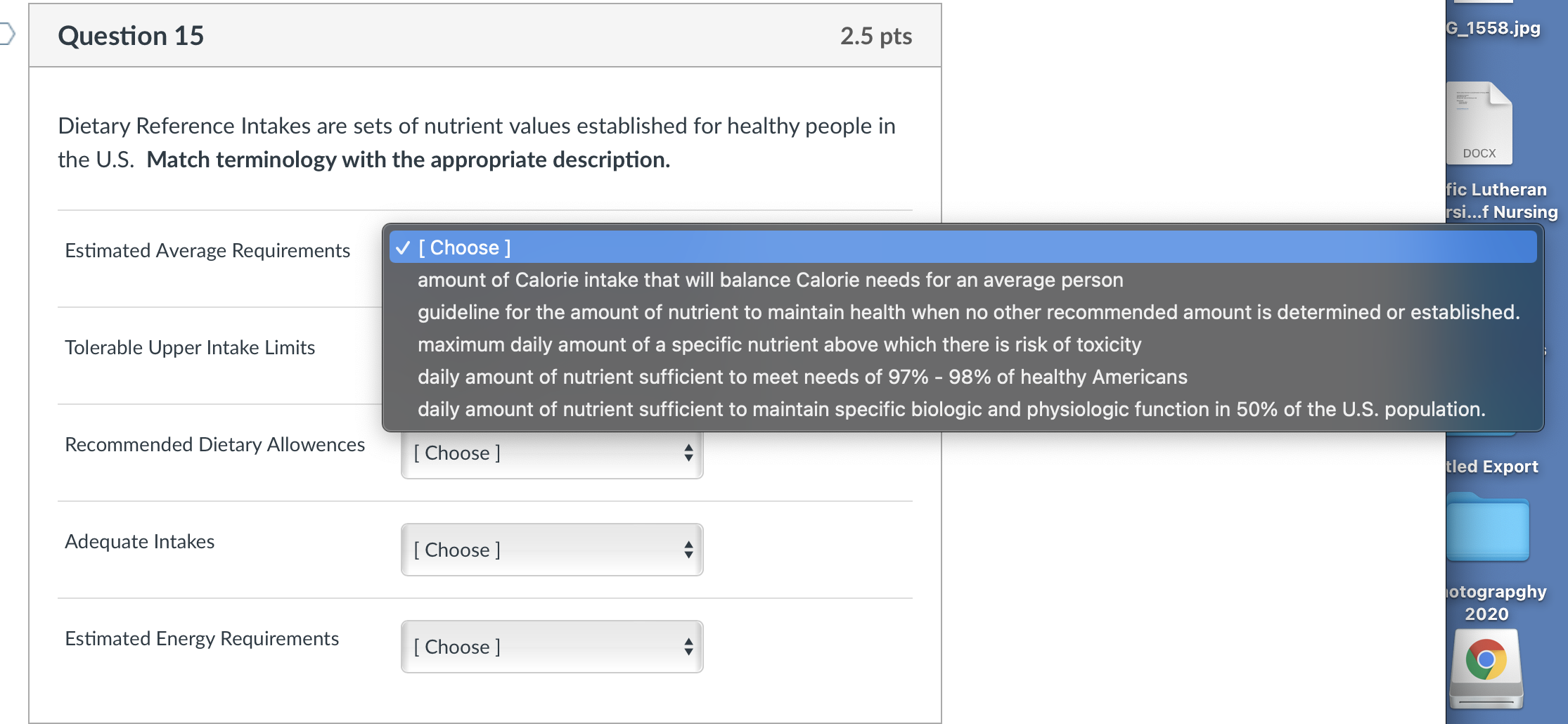 kv) Question 15 2.5 pts Dietary Reference Intakes are sets of
