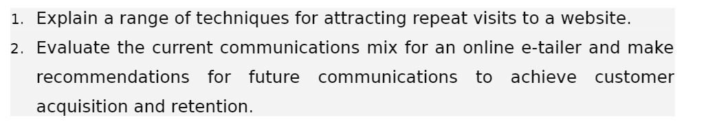  Explain a range of techniques for attracting repeat visits to a