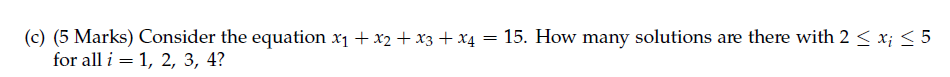  (c) (5 Marks} Consider the equation 11 + x2 + x3