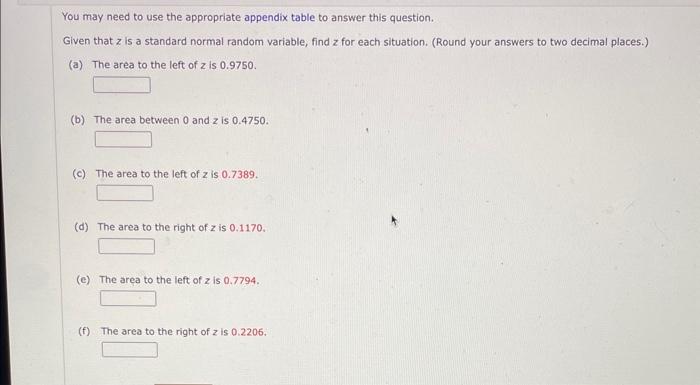  You may need to use the appropriate appendix table to answer