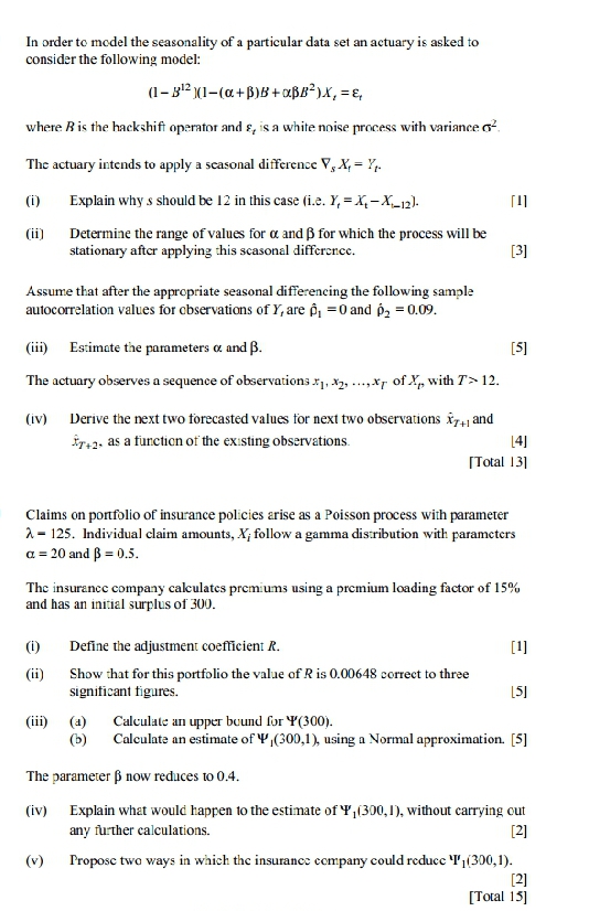 Please solve with precision In order to model the seasonality of a