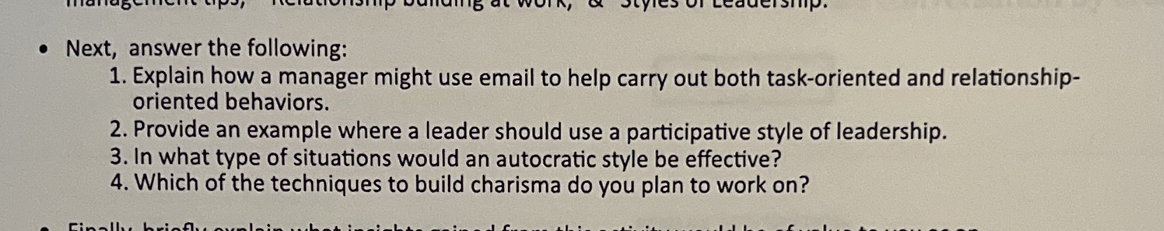  . Next, answer the following: 1. Explain how a manager might