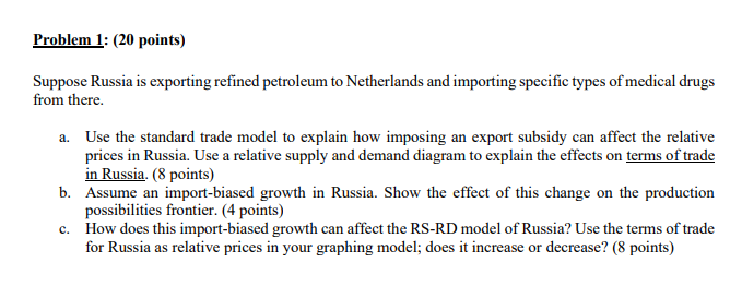Im lost on this problem Problem 1: (20 points) Suppose Russia is