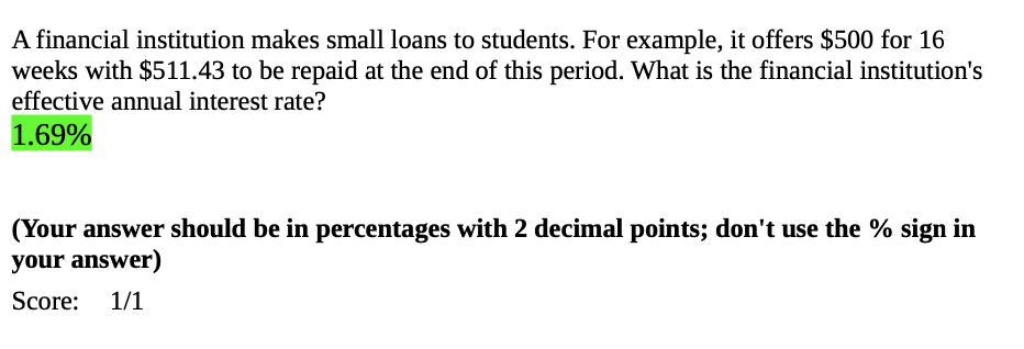  A financial institution makes small loans to students. For example, it