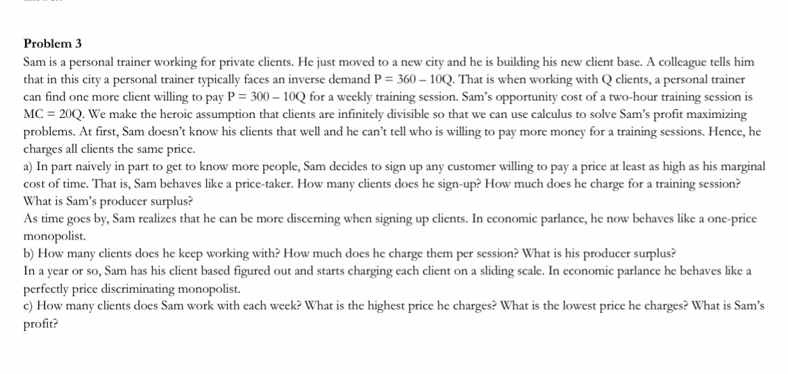  Problem 3 Sam is a personal trainer working for private clients.