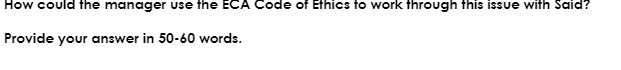 How could the manager use the ECA Code of Ethics to