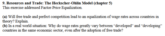 9. Resources and Trade: The Heckscher-Ohlin Model (chapter 5) This exercise addressed