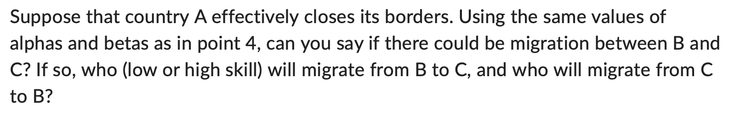 Immigrants Suppose there are three countries in the world: A, B and