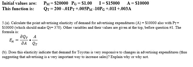  Initial values are: PM = $20000 Pc =$1.00 I= $15000 A