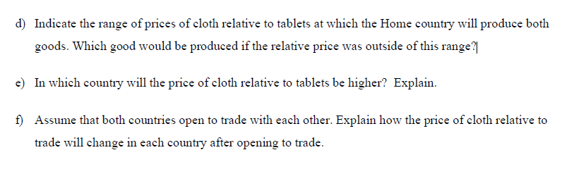 cloth and tablet computers. The production of both goods uses capital and