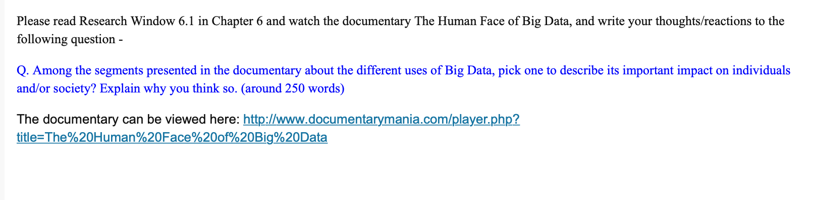  Please read Research Window 6.1 in Chapter 6 and watch the